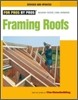 Framing Roofs: Completely Revised and Updated