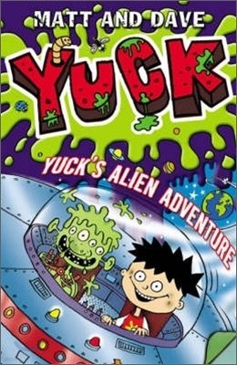 A Yuck's Alien Adventure