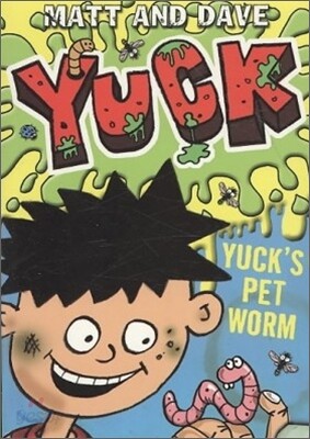 Yuck : Yuck's Pet Worm