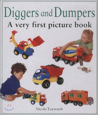 A Very First Picture Book : Diggers and Dumpers