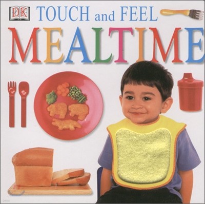 DK Touch and Feel : Mealtime