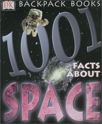 Backpack Books : 1001 Facts About Space