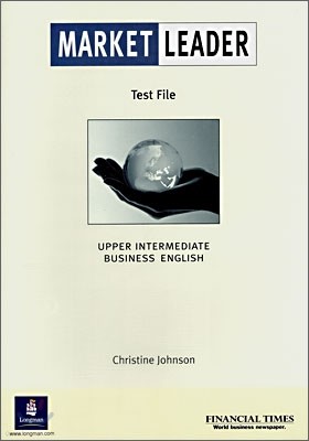 Market Leader Upper Intermediate Business English : Test File