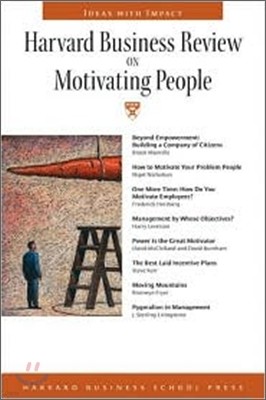 Harvard Business Review on Motivating People