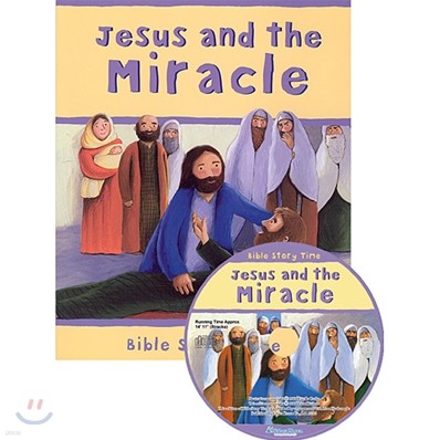 Bible Story Time : Jesus and the Miracle (Book & CD)