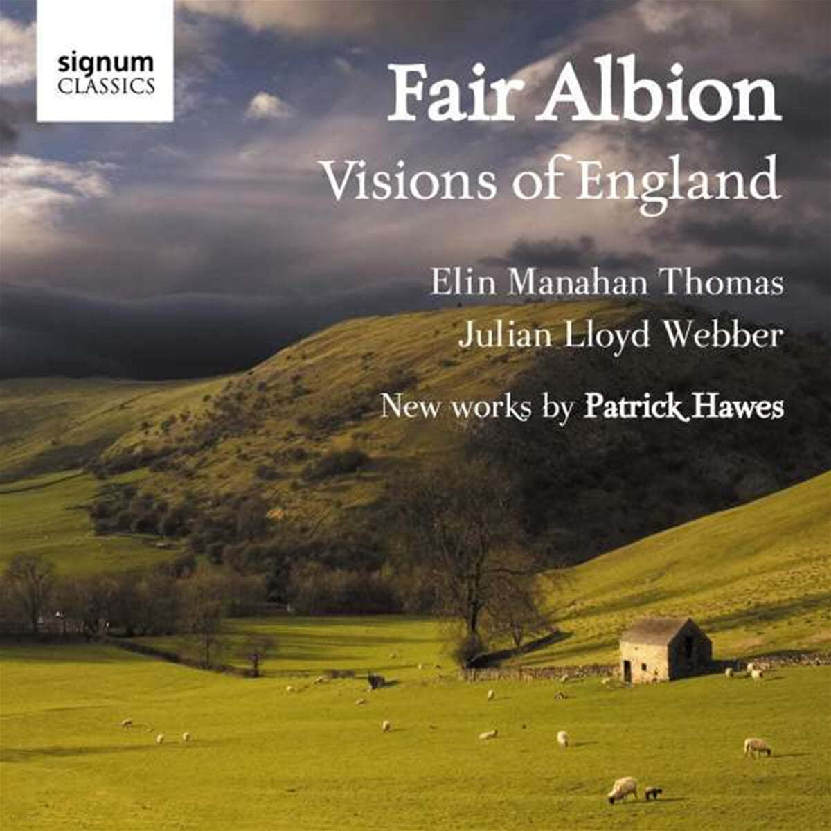 Elin Manahan Thomas / Julian Lloyd Webber 패트릭 호우즈: 가곡집 &#39;영국 풍경&#39; (Patrick Hawes: Visions of England) 