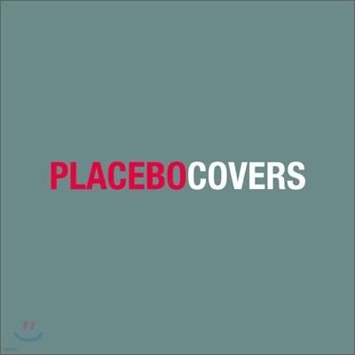 Placebo - Covers