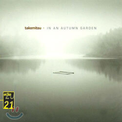 In An Autumn Garden : Toru Takemitsu