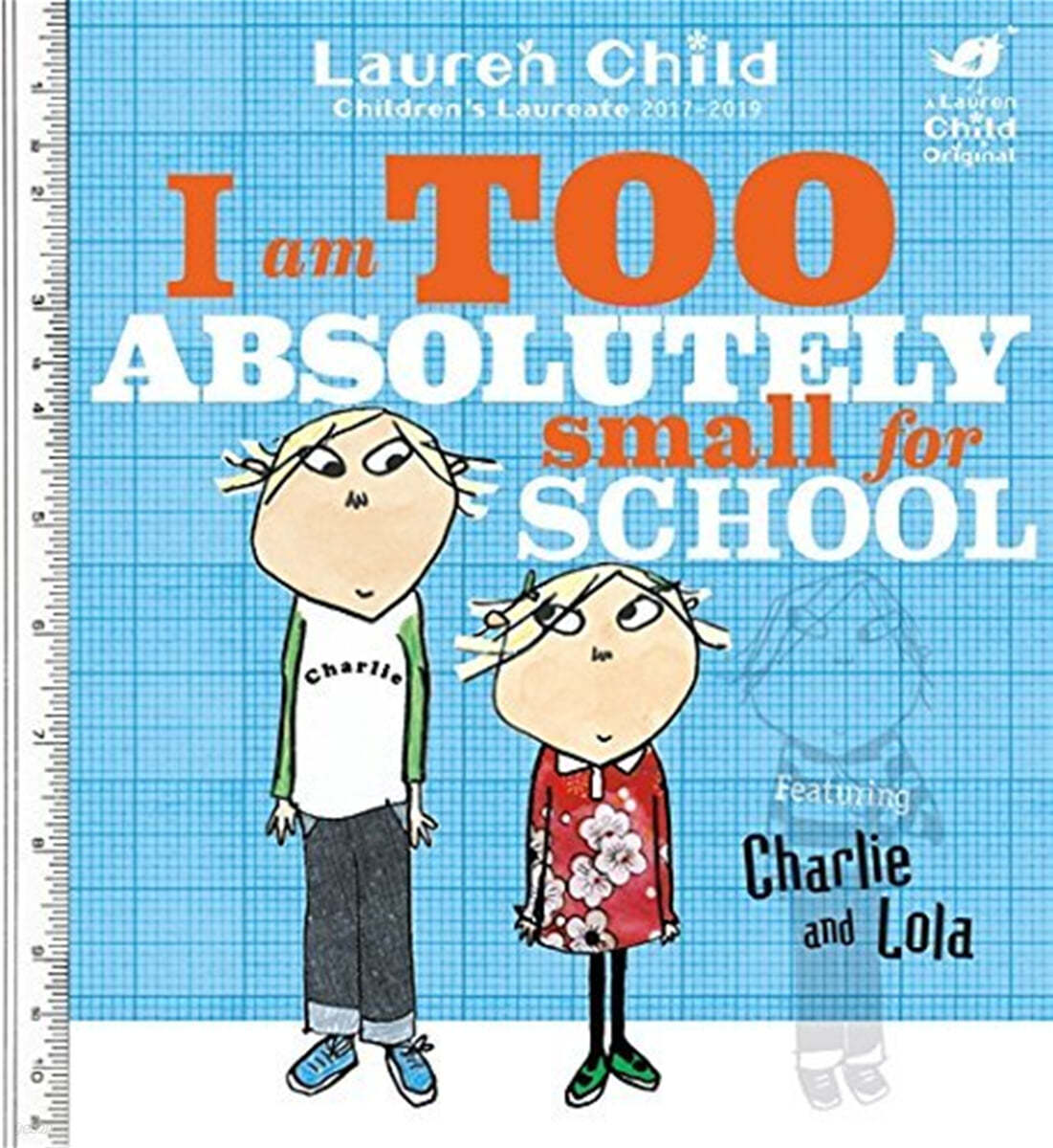 The Charlie and Lola: I Am Too Absolutely Small For School