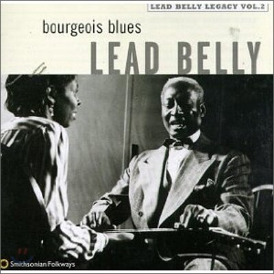 Lead Belly - The Bourgeois Blues: The Lead Belly Legacy, Volume 2