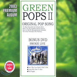 Green Pops II : 2003 Premium 2Disc Set