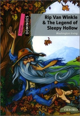 Rip Van Winkle & the Legend of Sleepy Hollow: Starter Level: 250-Word Vocabularyrip Van Winkle & the Legend of Sleepy Hollow