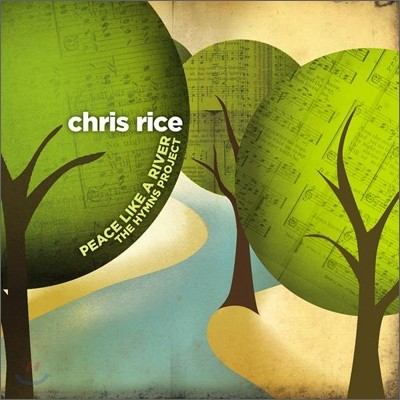 Chris Rice - Peace Like A River