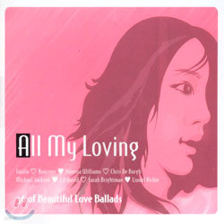 All My Loving: 36 of Beautiful Love Ballads