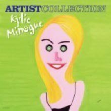 Kylie Minogue - Artist Collection : Kylie Minogue (̰)