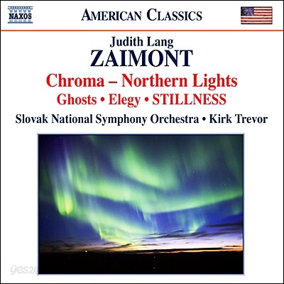 주디스 랑 자이몬트: 크로마, 교향곡 2번 '나를 기억하라' (Judith Lang Zaimont: Chroma: Northern Lights)