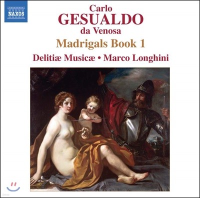 Delitiae Musicae 제수알도: 마드리갈 1권 (Gesualdo: Madrigali libro primo, 1594)
