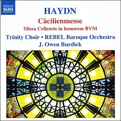 Trinity Choir 하이든 : 체칠리아 미사 - 트리너티 콰이어 (Haydn: Mass, Hob. XXII: 5 in C major 'Cacilienmesse')