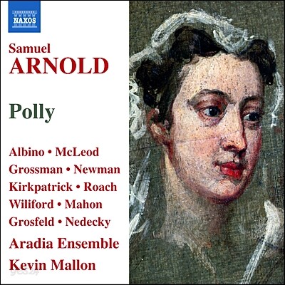 Kevin Mallon 사무엘 아놀드: 폴리 (Samuel Arnold: Polly)