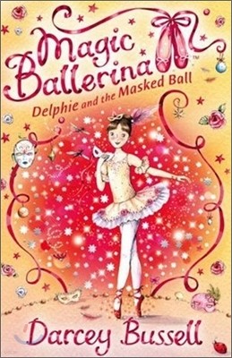 Magic Ballerina #03 : Dephie And The Masked Ball (Book & CD)