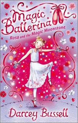 Magic Ballerina #09 : Rosa And The Magic Moonstone (Book & CD)