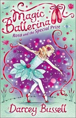 Magic Ballerina #10 : Rosa And The Special Prize (Book & CD)