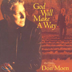 Don Moen - The Best Of Don Moen: God Will Make A Way
