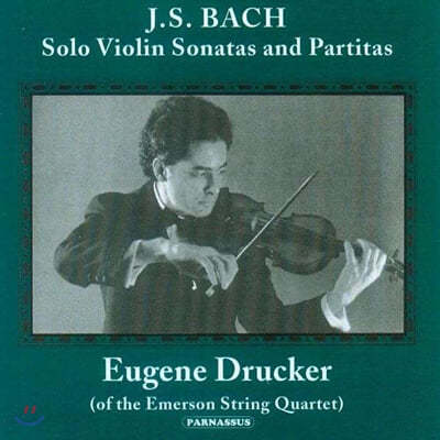 Eugene Drucker :  ̿ø ĸƼŸ (J.S.Bach: Sonatas & Partitas for Unaccompanied Violin BWV 1001-1006) 
