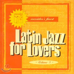 Latin Jazz For Lovers