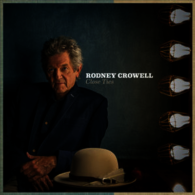 Rodney Crowell — Close Ties (MP3 Download) 앨범 커버