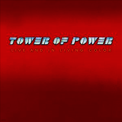 Tower Of Power — Live & In Living Color (Limited Edition) 앨범 커버