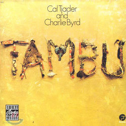 Cal Tjader & Charlie Byrd - Tambu