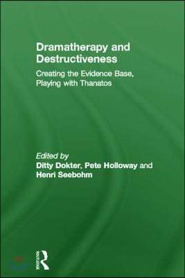 Dramatherapy and Destructiveness