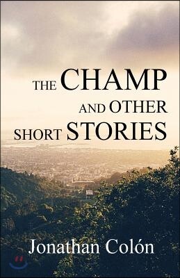 The Champ And Other Short Stories