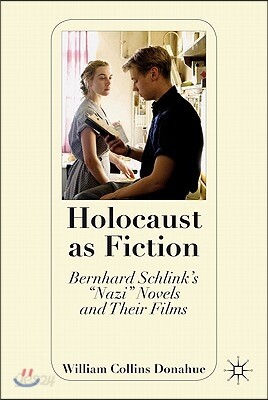 Holocaust as Fiction: Bernhard Schlink's 