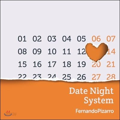 The Date Night System: Work on Your Relationship by Having Fun