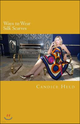 Ways to Wear Silk Scarves: Illustrated Guide to Wearing Square and Oblong Scarves