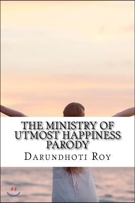 The Ministry of Utmost Happiness Parody