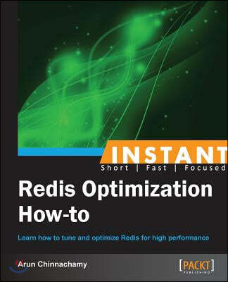 Instant Redis Optimization How-to