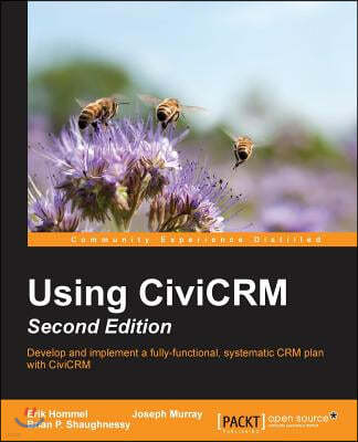 Using CiviCRM, Second Edition