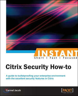 Instant Citrix Security How-to