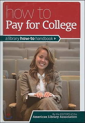 The How to Pay for College