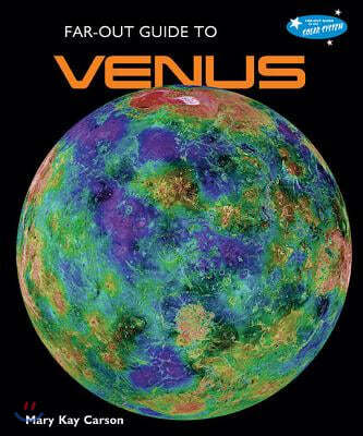 Far-Out Guide to Venus