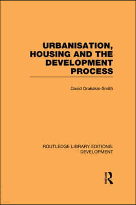 Urbanisation, Housing and the Development Process