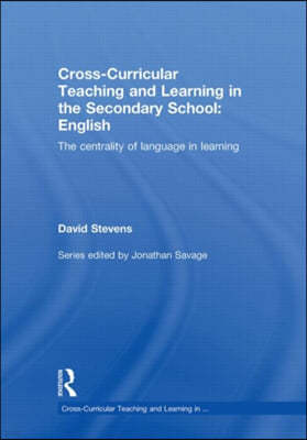 Cross-Curricular Teaching and Learning in the Secondary School ... English