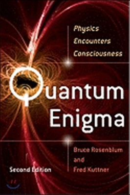 Quantum Enigma: Physics Encounters Consciousness