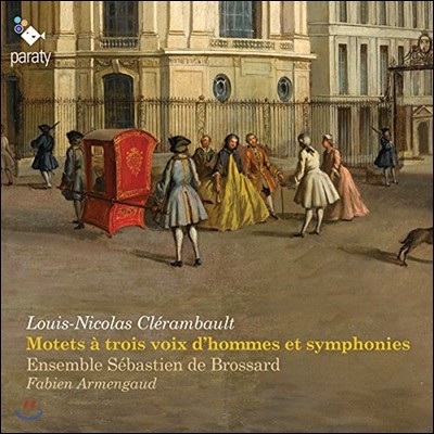 Ensemble Sebastien de Brossard -ݶ Ŭ: 3 Ʈ (Louis-Nicolas Clerambault: Motets a Trois Voix d'Hommes et Symphonies) ӻ ٽƼ  λ縣