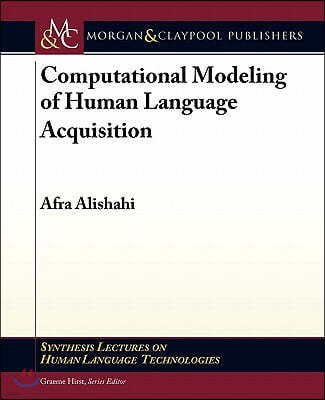 Computational Modeling of Human Language Acquisition