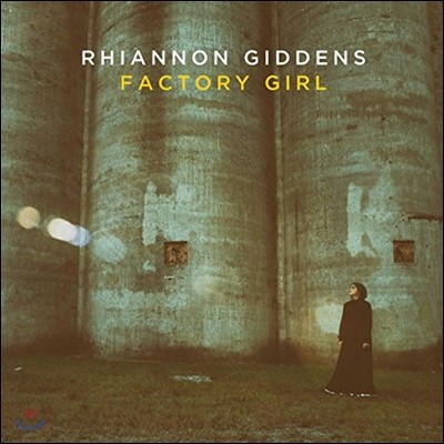 Rhiannon Giddens (리애넌 기든스) - Factory Girl