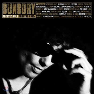 Bunbury () - Archivos Vol. 1: Tributos y BSOs [Deluxe Edition]